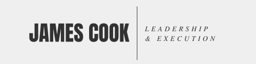 James Cook | Leadership & Execution